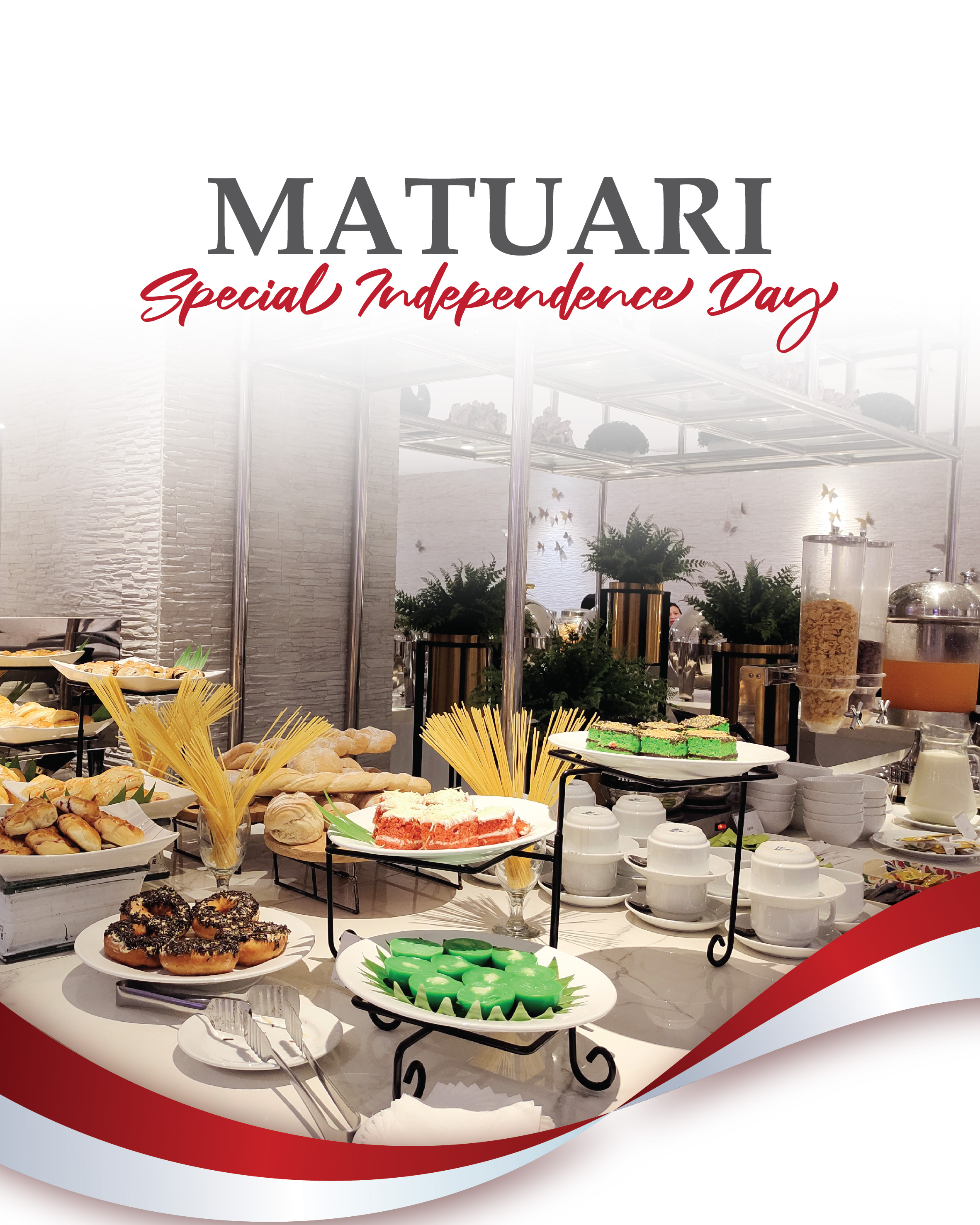 MATUARI Special Independence Day